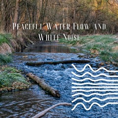 (White Noise) Still Water Sounds for Soft Sleep - Loopable