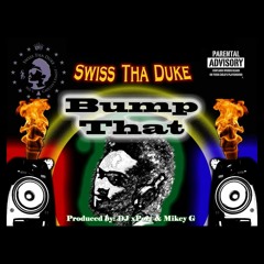 Bump That (Prod by DJ xPort & Mikey G)