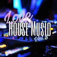 Love House Music - Vol.3