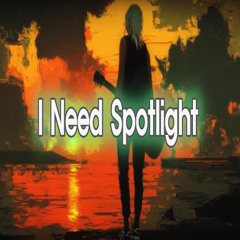 [Pop Ballad] I Need Spotlight
