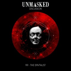 UNMASKED DISCUSSION 99 | THE BRVTALIST