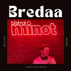 Bredaa Mix 21/02/24 - Bistrot Minot X Noctem