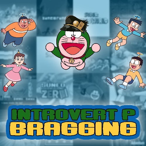Introvert P Bragging