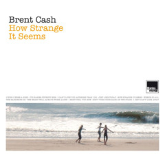 Stream Brent Cash music | Listen to songs, albums, playlists for