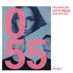 Chiccaleaf (Ita) - Let's Freak (Anderblast Short Edit)