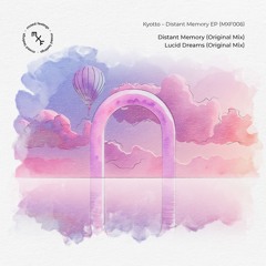 Distant Memory EP [MXF006]