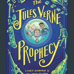 ((Ebook)) ✨ The Jules Verne Prophecy (Jules Verne Prophecy, 1) [W.O.R.D]