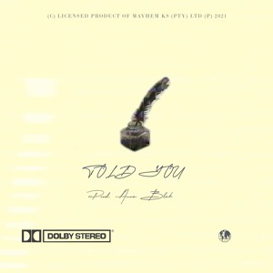 Told You (Prod. Aura Blak)