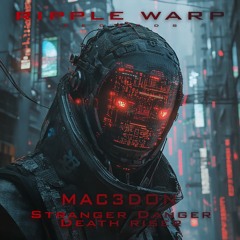 MAC3DON - Stranger Danger (RW051)