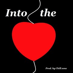 ~ Into the Heart ~