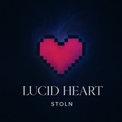 Lucid Heart