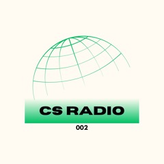 CS RADIO - Episode 002