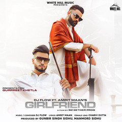 Girlfriend Amrit maan dj flow