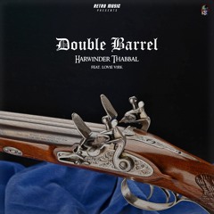 Double barrel (Freestyle) [feat. lovie virk]