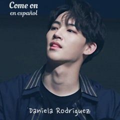 Come on (안 보여) - GOT7 || Cover en Español || Daniela Rodriguez