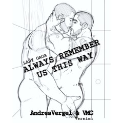 Always Remember us this way-REMIX(AndresVergel & VMC)