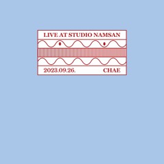 Live At Studio Namsan : Chae (September 2023)