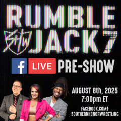Ep.218 - LIVE SHW76 RumbleJack Pre-Show