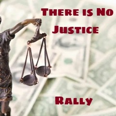 There Is No Justice