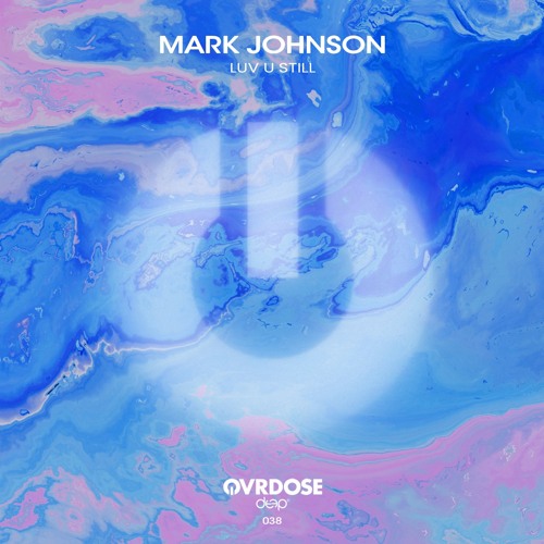 Mark Johnson - Luv U Still