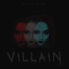Blaize China - Villain