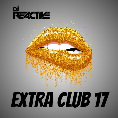 Extra Club 17 (Mixed by Dj Reactive)