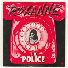 The Police - Roxanne (Burton's Rough Love Mix)