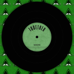 Soota - Together (Original Mix) [MUSTACHE CREW RECORDS]