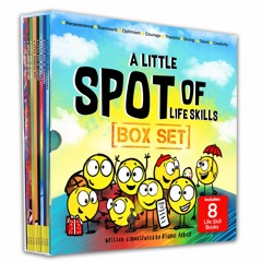 Download A Little SPOT of Life Skills 8 Book Box Set (Books 17-24: Courage,