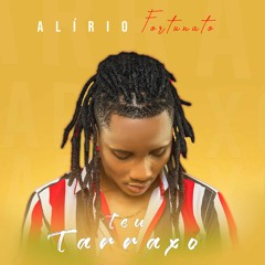 Alírio Fortunato - Teu Tarraxo