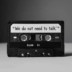 We Dn't Need 2 Talk(02)