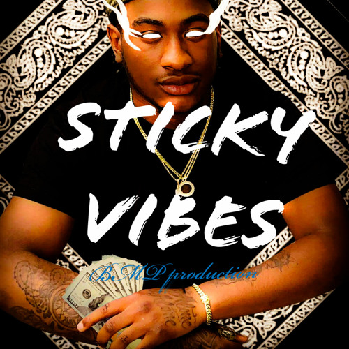 STICKEY VIBES
