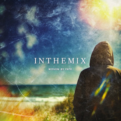 InTheMix - Woven by Fate