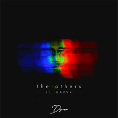 The Others ft HAVVK