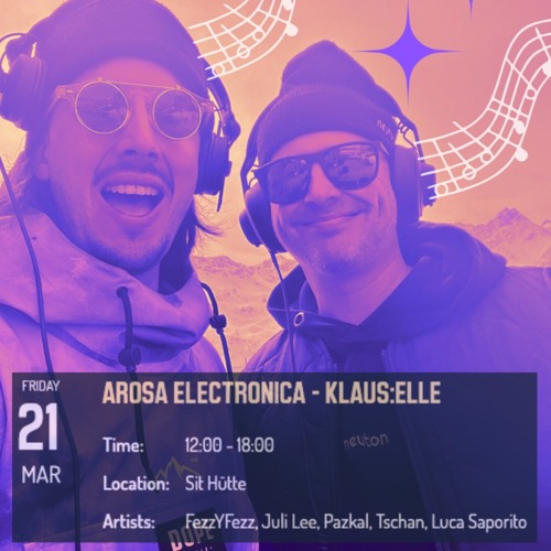 FezzYFezz b2b Tschan @ ArosaElectronica 2025 (Sit Hütte)