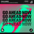 Go Ahead Now [DWLND Remix]