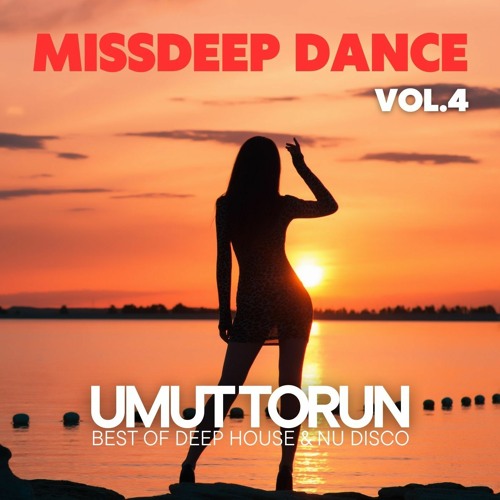 Umut Torun - MissDeep Dance Vol.4