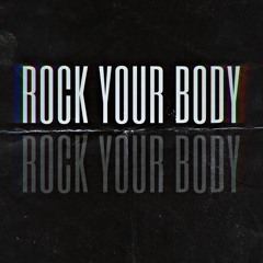 ROCK YOUR BODY (INSANITY EDIT)