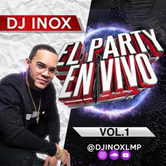 DJ INOX - EL PARTY EN VIVO VOL.1