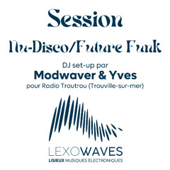 Session DJs Modwaver & Yves Lexowaves pour Radio Troutrou