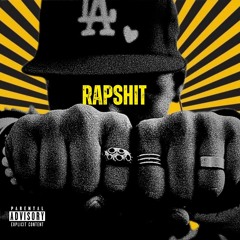 RAPSHIT!!