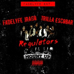 FadeLyfe Jrago Ft. Trilla Escobar - Regulators (ShotEdited) By YungCurl