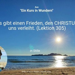 Es gibt einen Frieden, den Christus uns verleiht