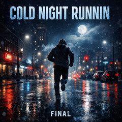 Cold Night Runnin