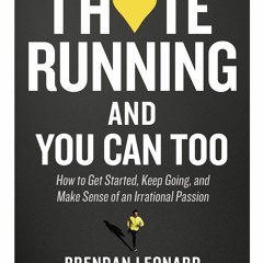 [PDF⚡READ❤ONLINE] I Hate Running and You Can Too: How to Get Started, Keep Going, and Make Sense