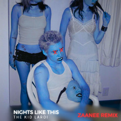 The Kid Laroi - Nights Like This (Zaanee Remix)