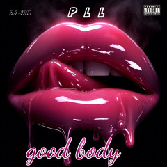 P.L.L - Good body Remix Dj Jrm 2025 .mp3