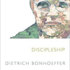 GET EBOOK 📕 Discipleship (Dietrich Bonhoffer Works-Reader's Edition) by  Victoria J.