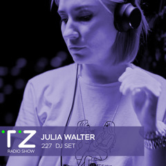 Taktika Zvuka Radio Show #227 - Julia Walter