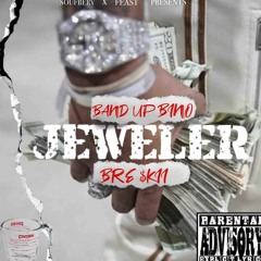 Jeweler Ft Bre$kii